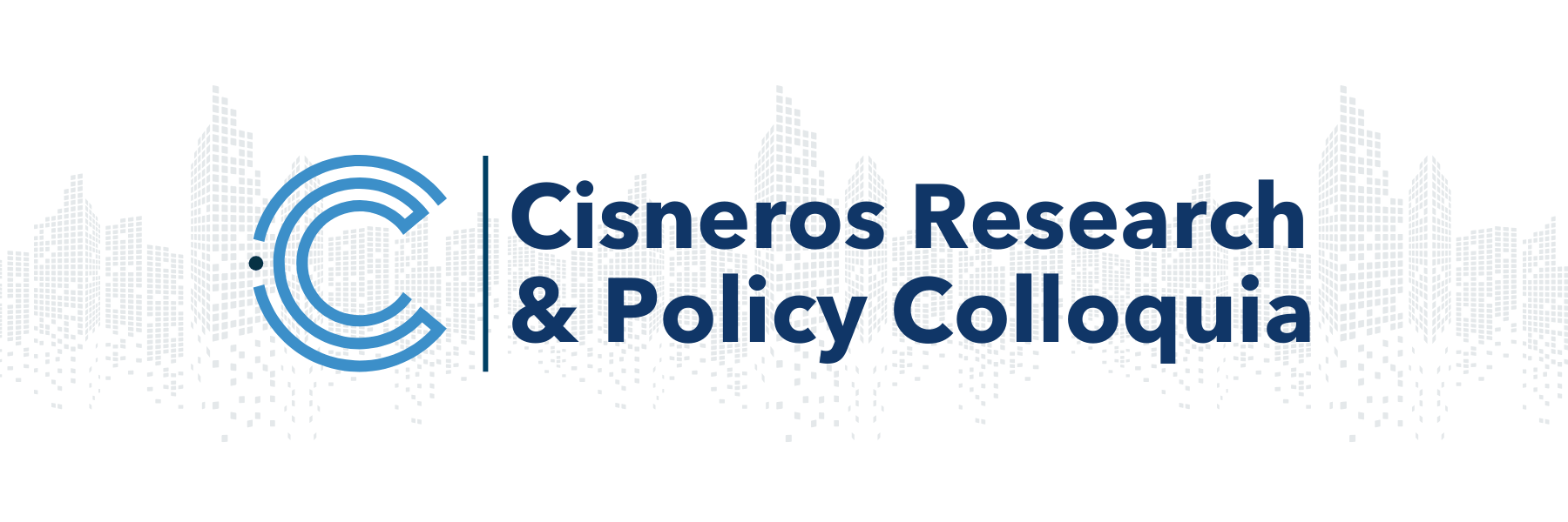 Cisneros Research & Policy Colloquia