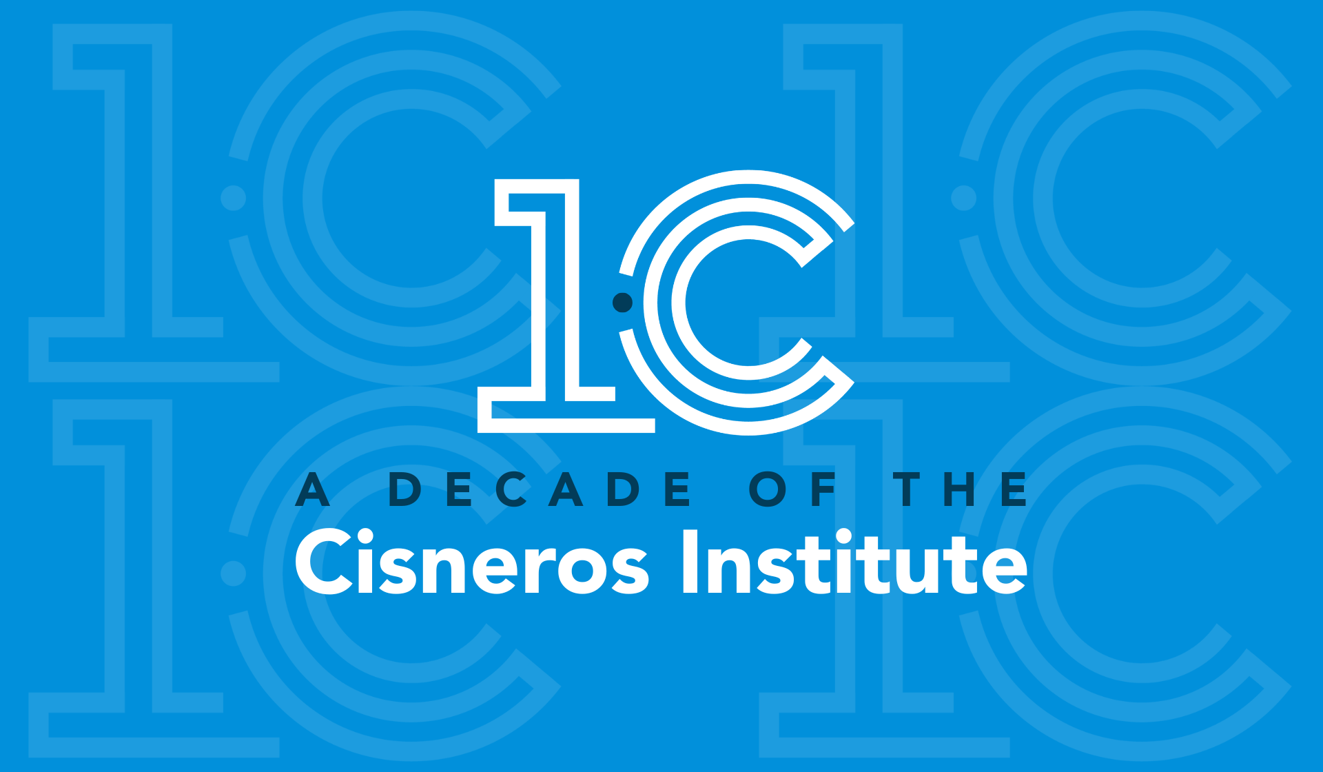 A Decade of the Cisneros Institute