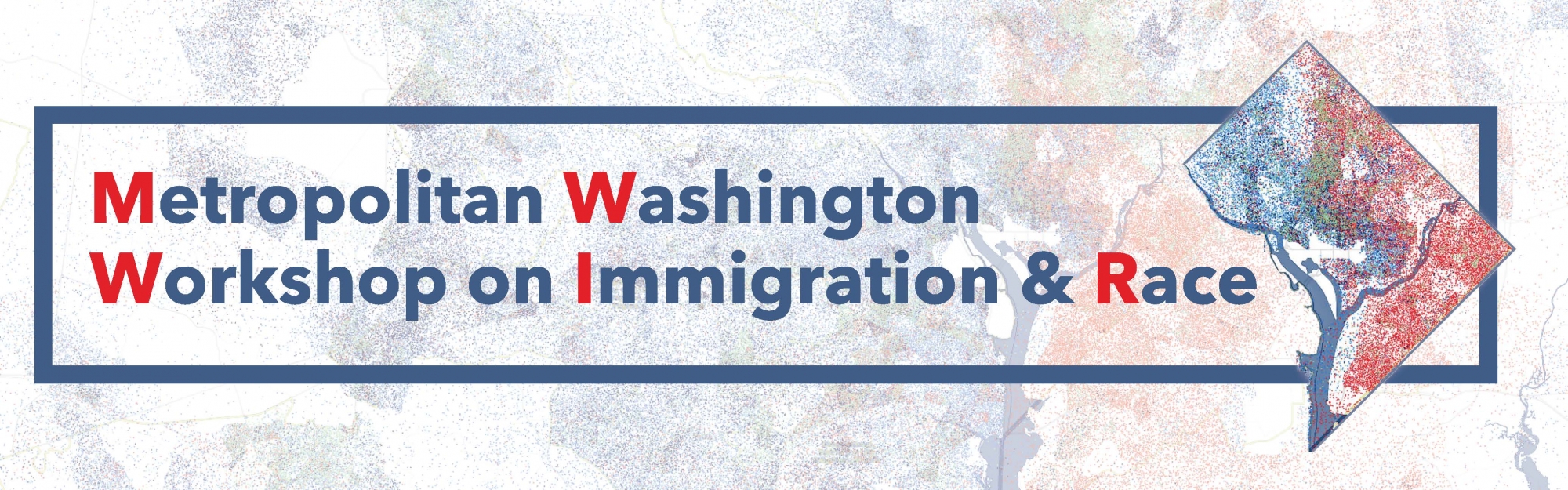 Metropolitan Washington Workshop on Immigration & Race (MWWI&R)