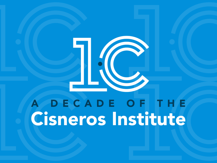 A Decade of the Cisneros Institute